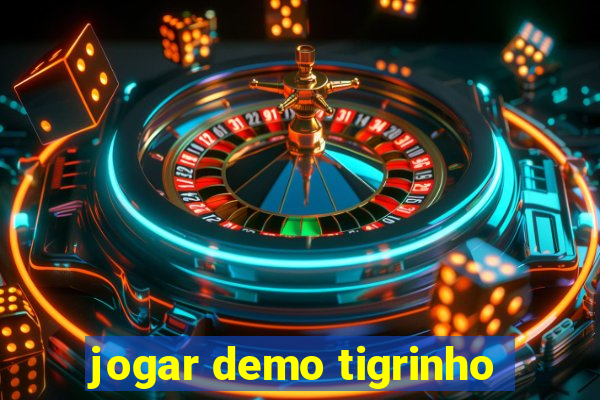 jogar demo tigrinho